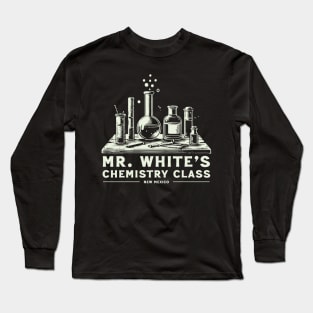 Mr. White's Chemistry Class Long Sleeve T-Shirt